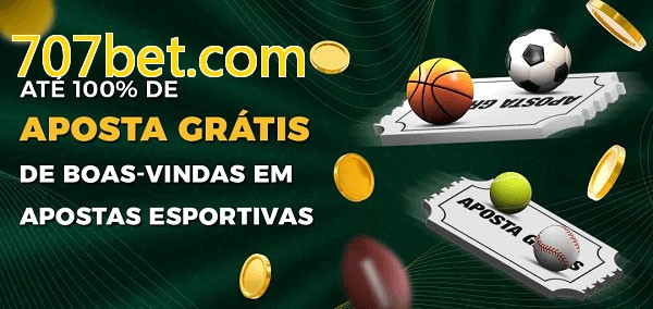 707bet.combet Ate 100% de Aposta Gratis