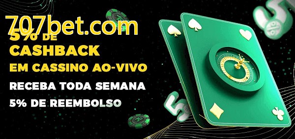 Promoções do cassino ao Vivo 707bet.com